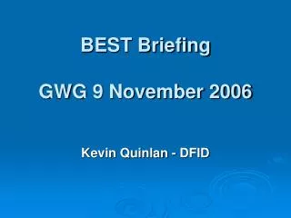 BEST Briefing GWG 9 November 2006