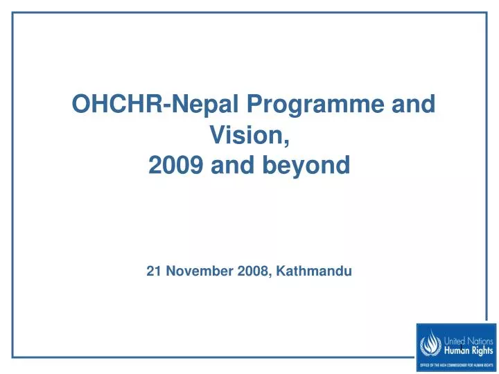 ohchr nepal programme and vision 2009 and beyond 21 november 2008 kathmandu