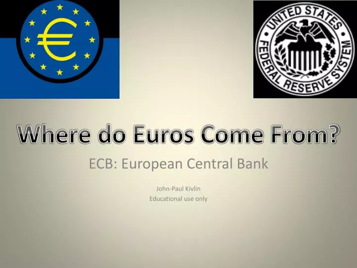 ecb european central bank john paul kivlin educational use only