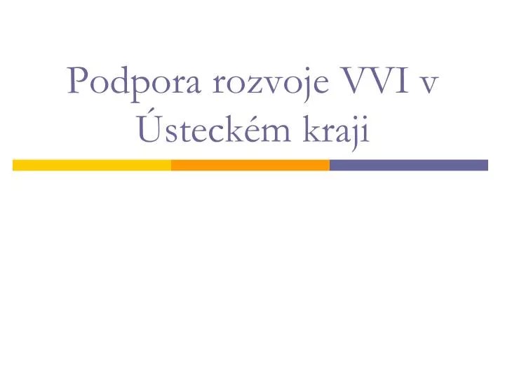 podpora rozvoje vvi v steck m kraji