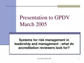 Presentation to GPDV March 2005