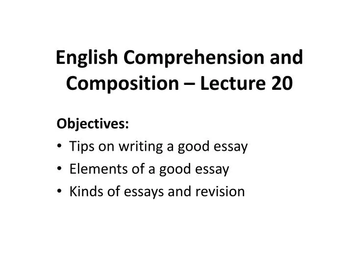 english comprehension and composition lecture 20
