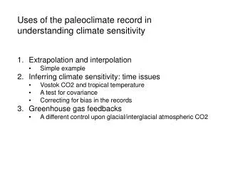 Uses of the paleoclimate record in understanding climate sensitivity