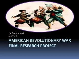 American Revolutionary War Final Research Project