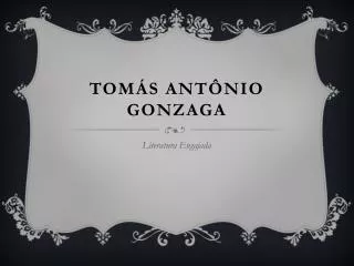 tom s ant nio gonzaga