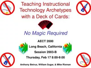 Teaching Instructional Technology Archetypes with a Deck of Cards: