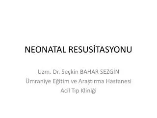 neonatal resus tasyonu