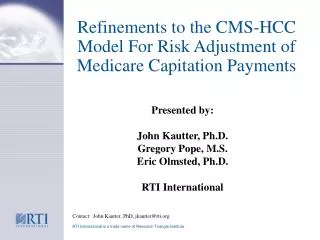Refinements to the CMS-HCC Model For Risk Adjustment of Medicare Capitation Payments