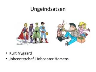 Ungeindsatsen