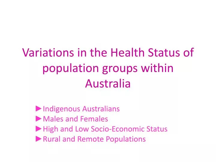 variations in the health status of population groups within australia