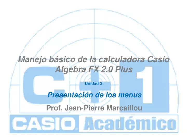 manejo b sico de la calculadora casio algebra fx 2 0 plus