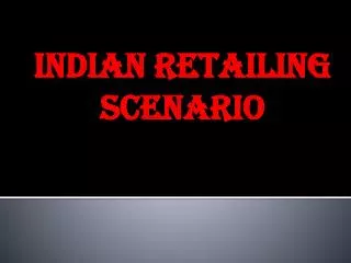 Indian retailing scenario