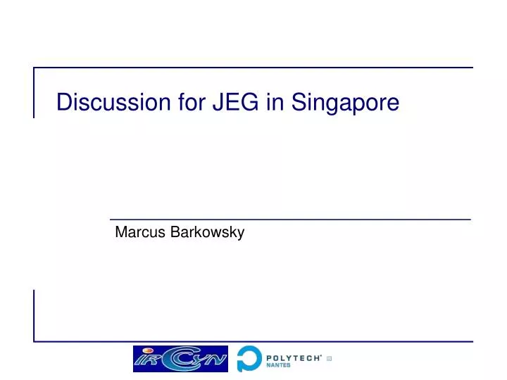 discussion for jeg in singapore