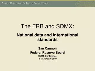 The FRB and SDMX: