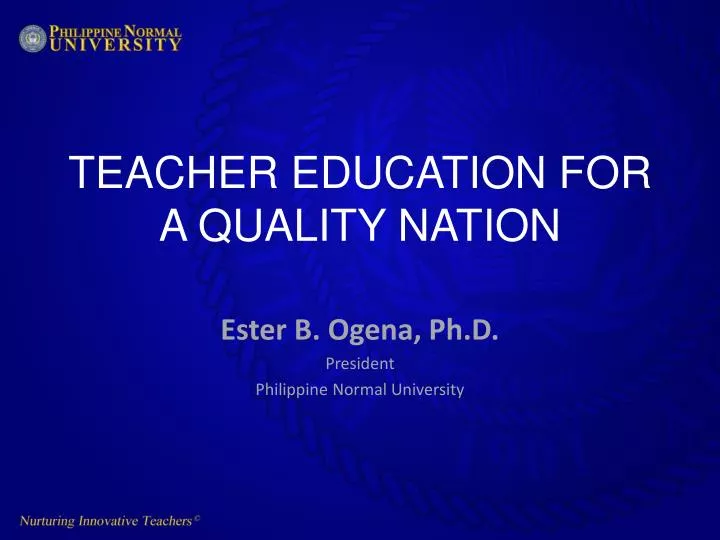 teacher education for a quality nation