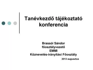 tan vkezd t j koztat konferencia brass i s ndor f oszt lyvezet emmi k znevel s ir ny t si f oszt ly