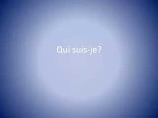 qui suis je