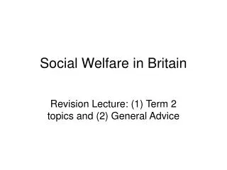 Social Welfare in Britain