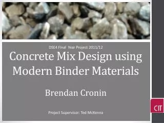 Concrete Mix D esign using Modern B inder M aterials