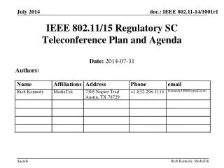 IEEE 802.11/15 Regulatory SC Teleconference Plan and Agenda