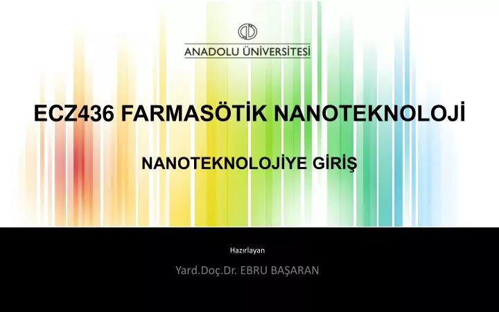 ecz436 farmas t k nanoteknoloj nanoteknoloj ye g r