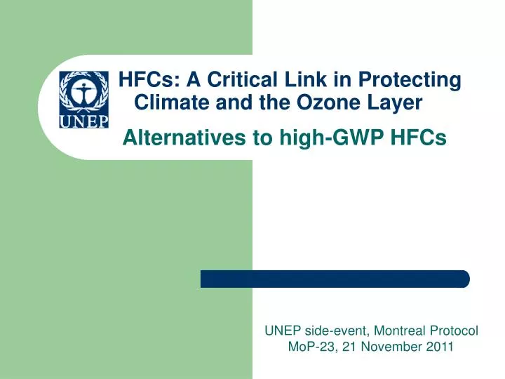 hfcs a critical link in protecting climate and the ozone layer alternatives to high gwp hfcs