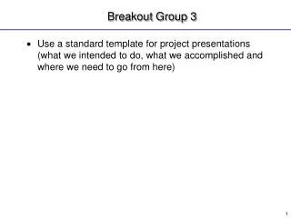 Breakout Group 3
