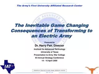 The Inevitable Game Changing Consequences of Transforming to an Electric Army