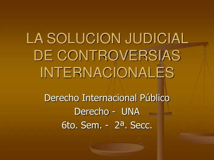 la solucion judicial de controversias internacionales