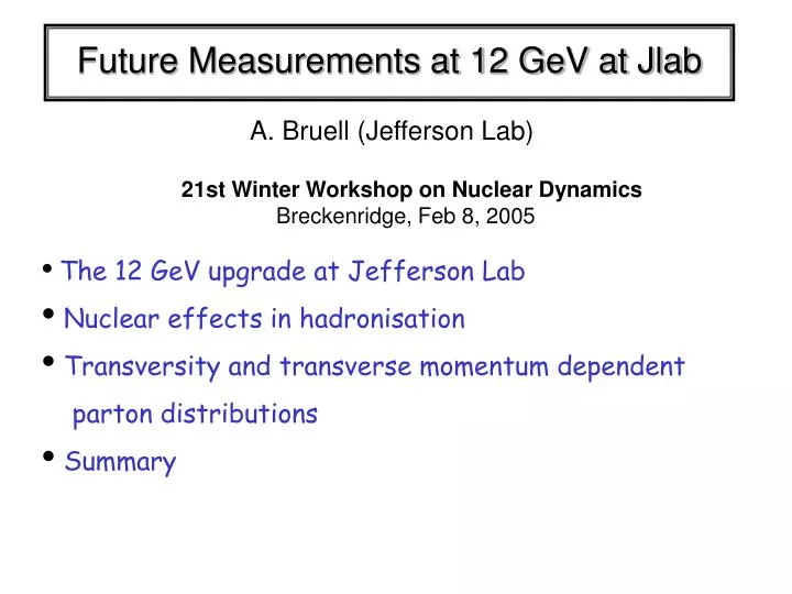 future measurements at 12 gev at jlab