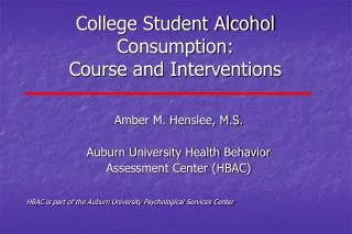 College Student Alcohol Consumption: Course and Interventions
