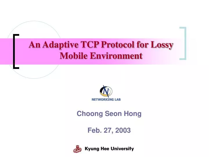 an adaptive tcp protocol for lossy mobile environment