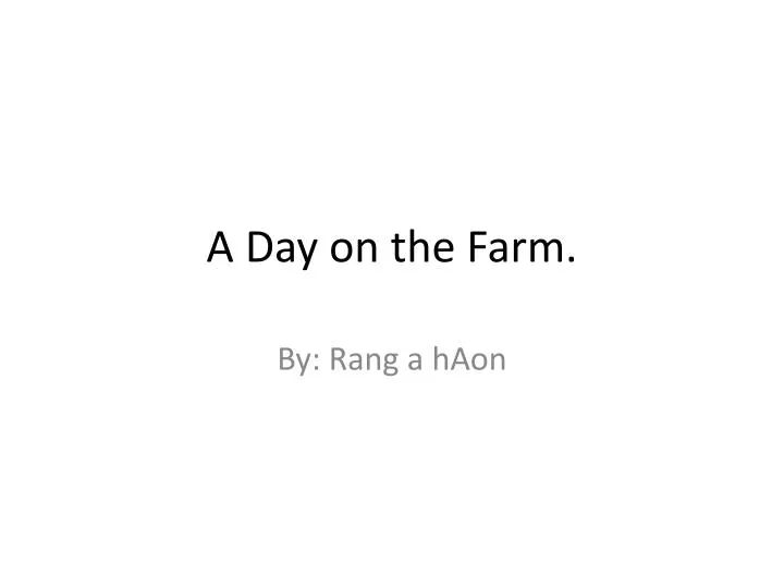 a day on the farm