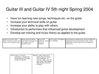 Guitar III and Guitar IV 5th night Spring 2004