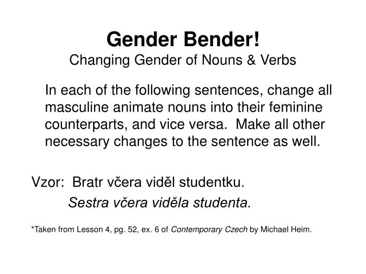 gender bender changing gender of nouns verbs