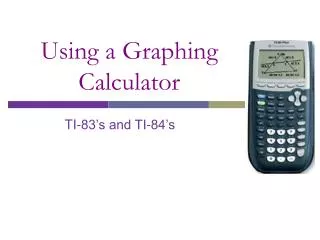 Using a Graphing Calculator