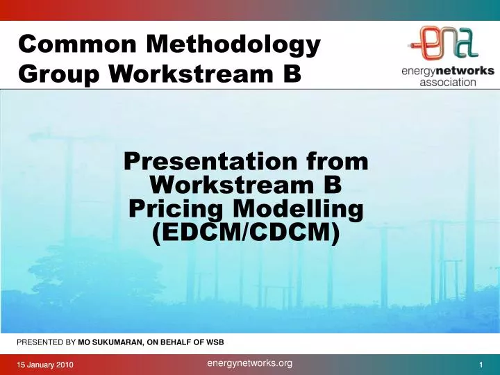 presentation from workstream b pricing modelling edcm cdcm