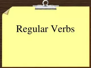 Regular Verbs