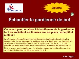 chauffer la gardienne de but