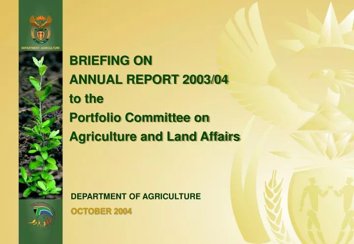 briefing on annual report 2003 04 to the portfolio committee on agriculture and land affairs