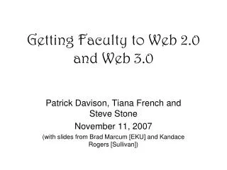 Getting Faculty to Web 2.0 and Web 3.0