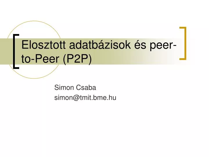 elosztott adatb zisok s peer to peer p2p