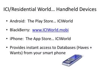 ICI/R esidential World… Handheld Devices