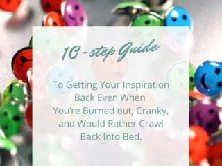 10 Steps To Getting Your Inspiration Back