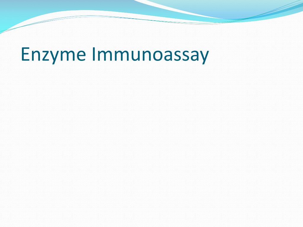 PPT - Enzyme Immunoassay PowerPoint Presentation, free download - ID ...