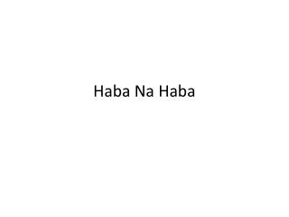 haba na haba