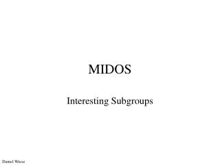 midos