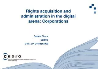 Rights acquisition and administration in the digital arena: Corporations