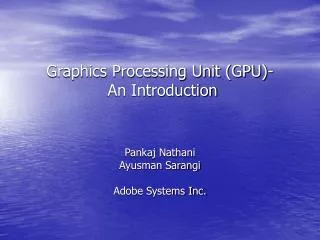 Graphics Processing Unit (GPU)- An Introduction