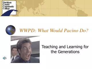 WWPD: What Would Pacino Do?
